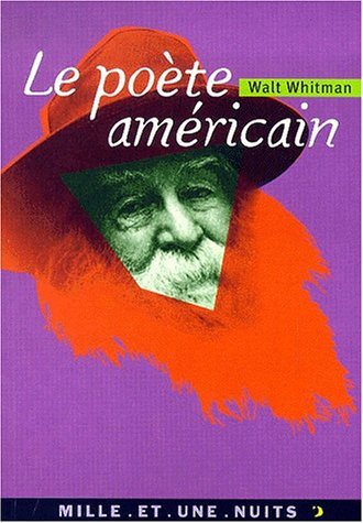 Le poète américain : introduction à Feuilles d'herbe