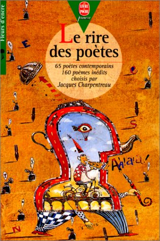 Le rire des poètes : 160 poèmes inédits