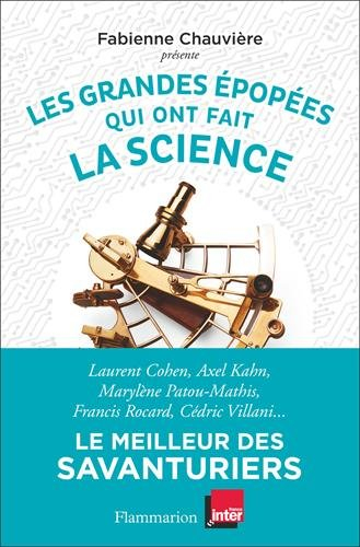 Les grandes épopées qui ont fait la science