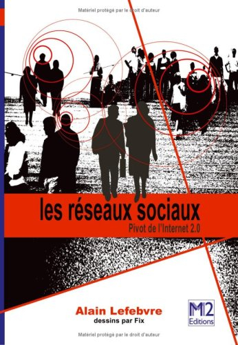 Les réseaux sociaux : pivot de l'Internet 2.0