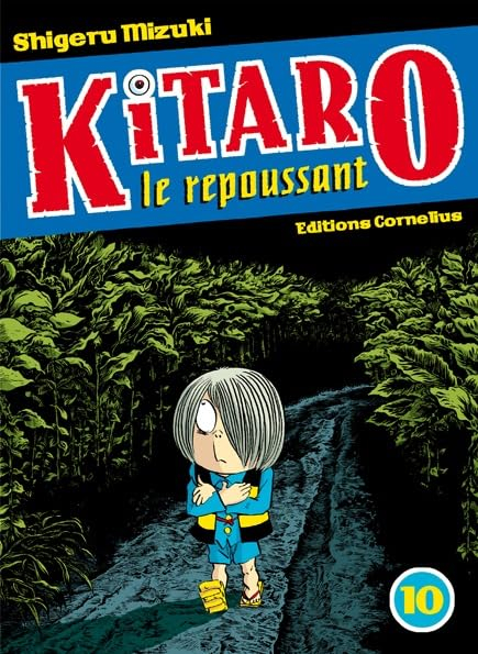 Kitaro le repoussant. Vol. 10