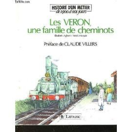 Les Véron, une famille de cheminots