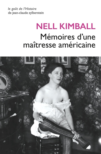 Mémoires d'une maîtresse américaine : l'histoire d'une maison close aux Etats-Unis (1880-1917)