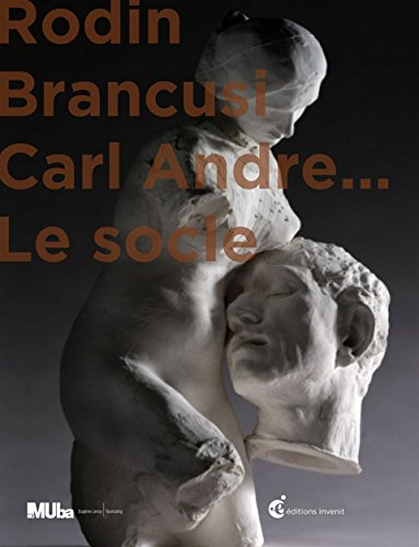 Rodin, Brancusi, Carl Andre... : le socle : Stephan Balkenhol, Vincent Barré, Alberto Giacometti, He