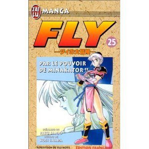 Fly. Vol. 25. Par le pouvoir de Minakator !