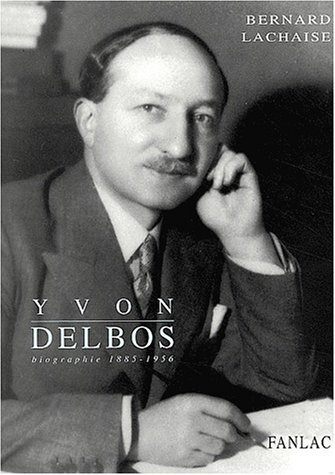 Yvon Delbos, : 1885-1956, biographie