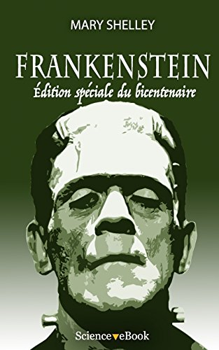 Frankenstein: Edition speciale du bicentenaire