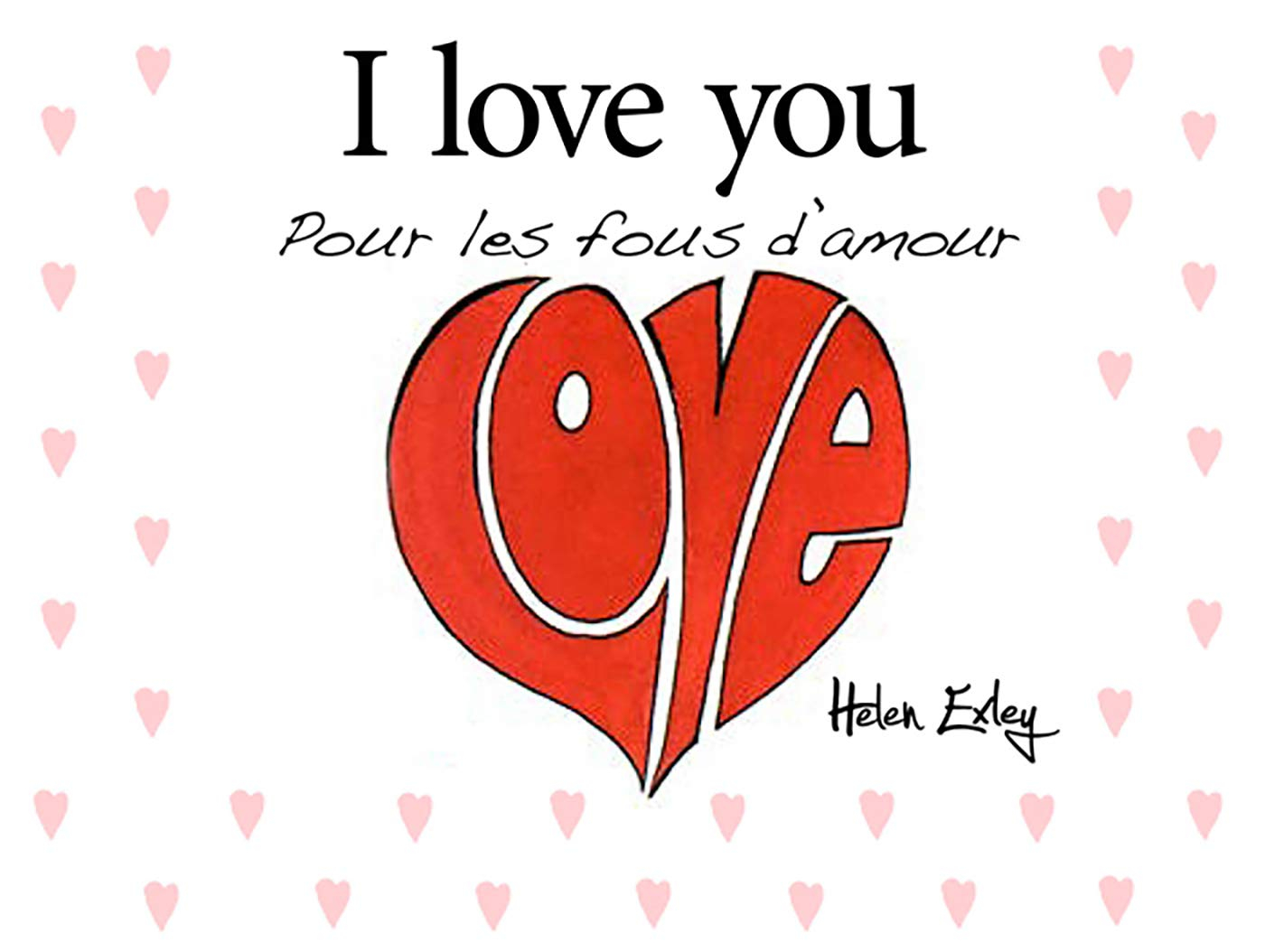 I love you : pour les fous d'amour