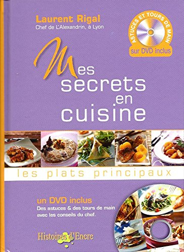mes secrets en cuisine - les plats principaux , dvd inclus