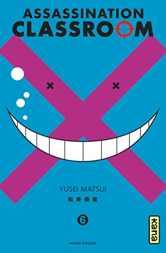 Assassination classroom. Vol. 6