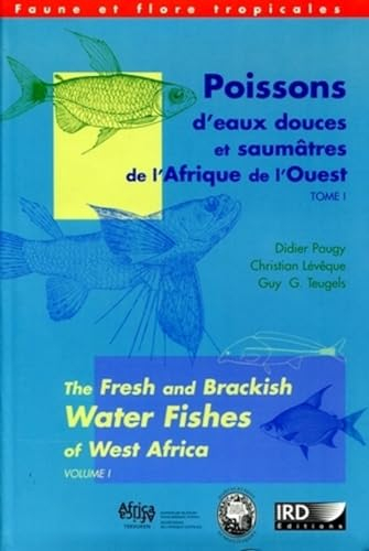 Poissons d'eaux douces et saumâtres de l'Afrique de l'Ouest. The fresh and brackish water fishes of 