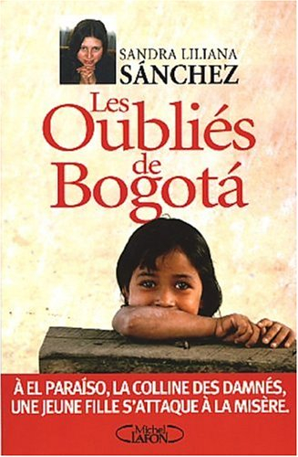 Les oubliés de Bogota : la muchachita des pauvres