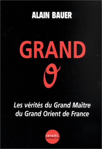 Grand O : les vérités du Grand Maître du Grand Orient de France