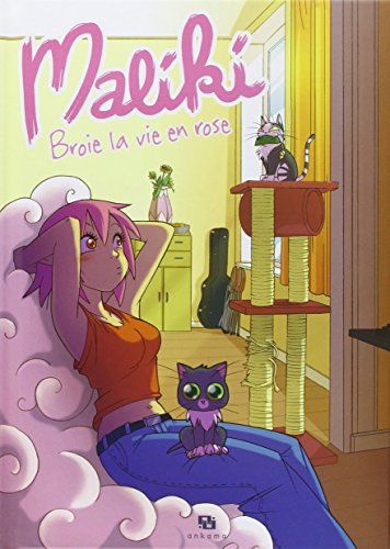 Maliki. Vol. 1. Maliki broie la vie en rose