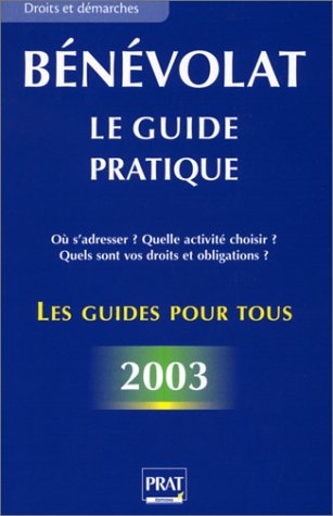 Bénévolat : le guide pratique 2003