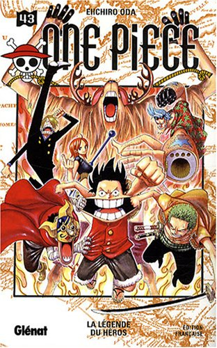 One Piece. Vol. 43. La légende du héros