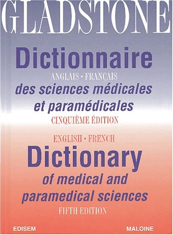 Dictionnaire anglais-français des sciences médicales et paramédicales. English-french dictionary of 