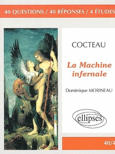 Cocteau, La machine infernale - Dominique Morineau