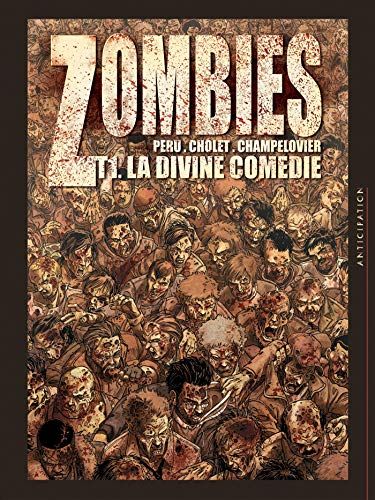 Zombies. Vol. 1. La divine comédie