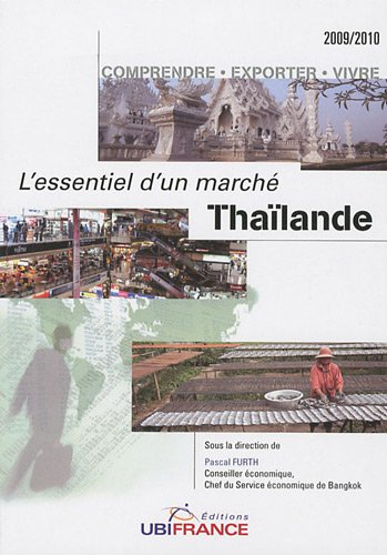 Thaïlande : comprendre, exporter, vivre
