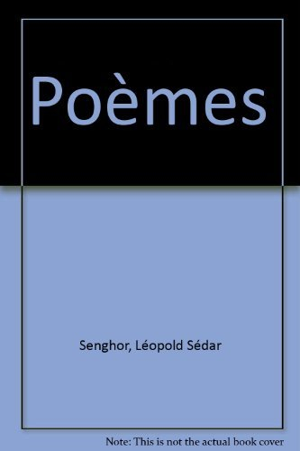 Poèmes - Léopold Sédar Senghor