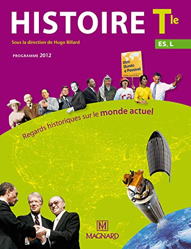 Histoire terminales ES, L : regards historiques sur le monde actuel : programme 2012