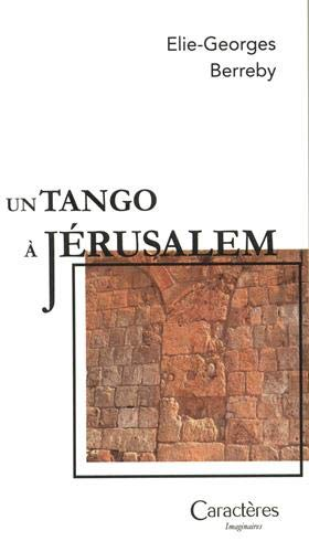 Un tango à Jérusalem