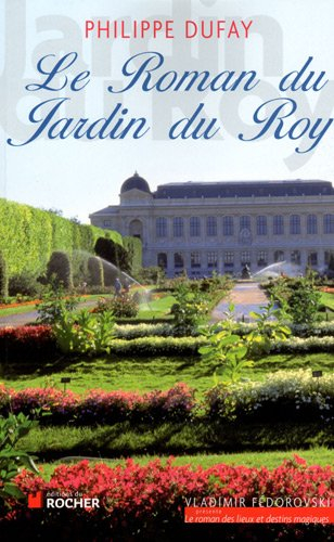 Le roman du jardin du Roy