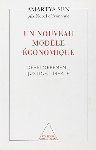 Un nouveau modèle économique : développement, justice, liberté