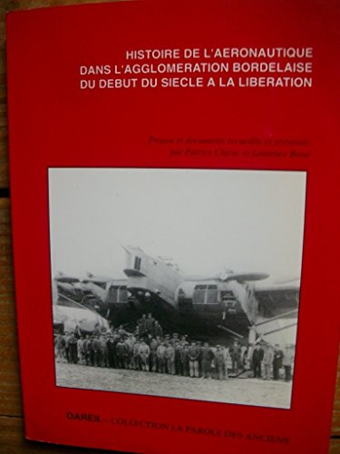 histoire de l'aéronautique dans l'agglomération bordelaise du début du siècle à la libération