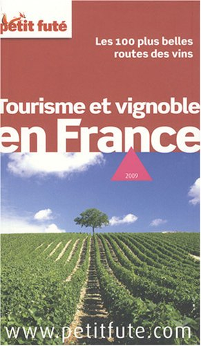 Tourisme et vignoble en France : les 100 plus belles routes des vins