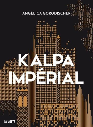 Kalpa impérial - Angélica Gorodischer