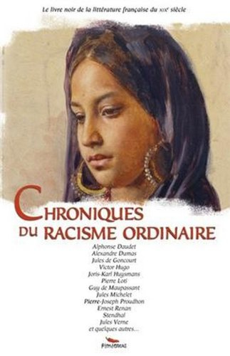 Chroniques du racisme ordinaire au XIXe siècle