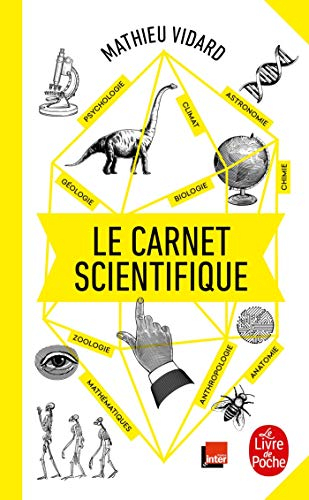 Le carnet scientifique : astronomique, zoologique, psychologique, chimique, biologique, mathématique