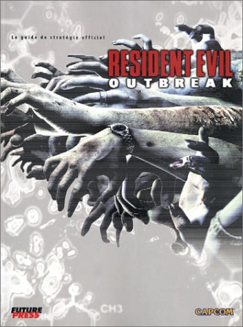Resident Evil : OutBreak, le guide de jeu - PS2