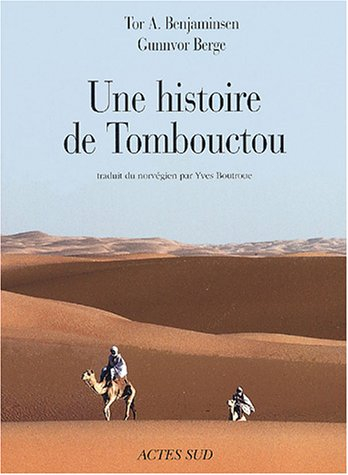 Une histoire de Tombouctou - Tor Arve Benjaminsen, Berge Gunnvor