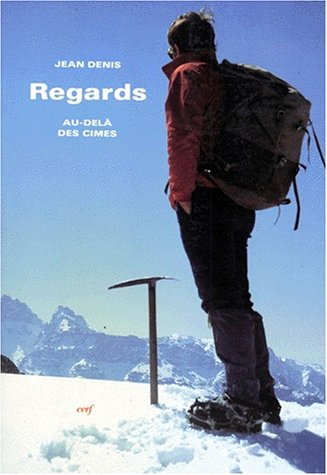 Regards au-delà des cimes