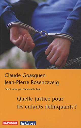 Quelle justice pour les enfants délinquants ?