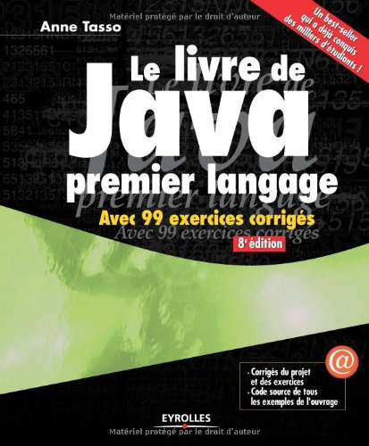 Le livre de Java premier langage : avec 99 exercices corrigés