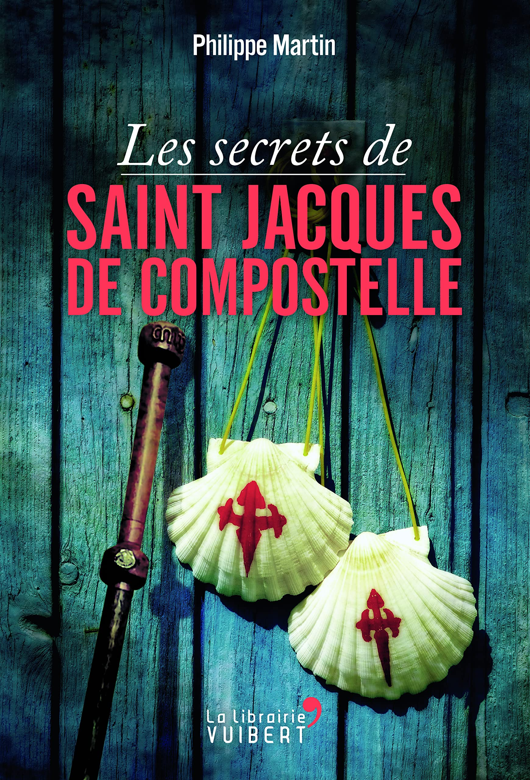 Les secrets de Saint-Jacques-de-Compostelle