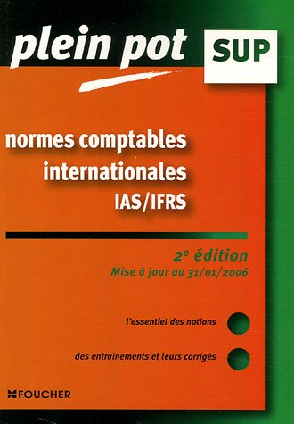 Normes comptables internationales IAS-IFRS : enseignement supérieur, BTS, DUT tertiaires