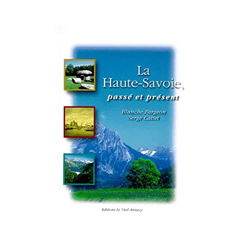 La Haute-Savoie, passé et présent