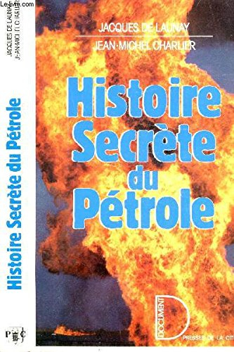 Histoire secrète du pétrole