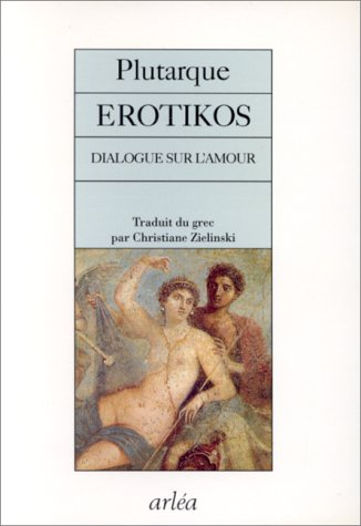 Erotikos : dialogue sur l'amour