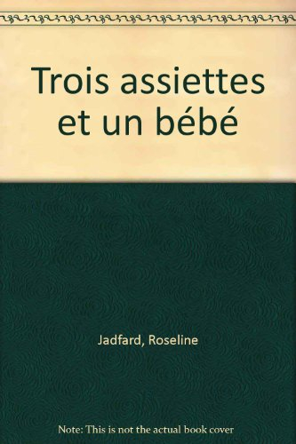 trois assiettes et un bébé