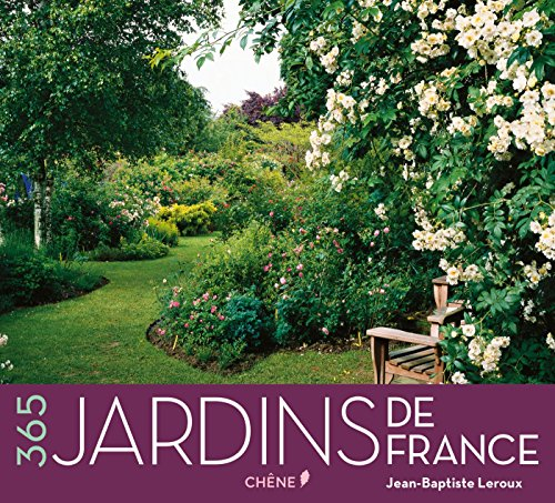 365 jardins de France : calendrier perpétuel