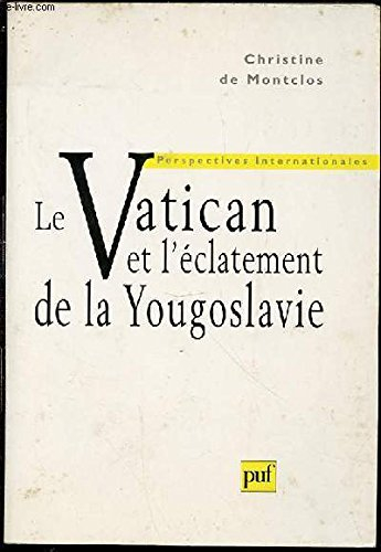 Le Vatican et la crise yougoslave