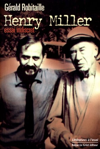 Henry Miller : essai indiscret