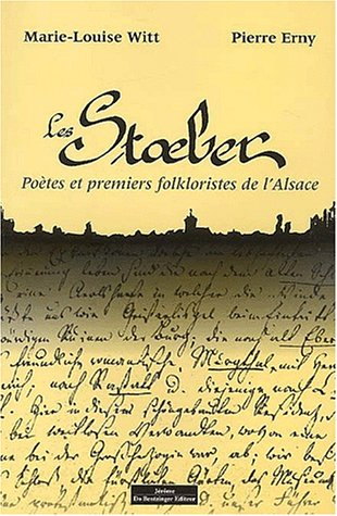 Les Stoeber : poètes et premiers folkloristes de l'Alsace