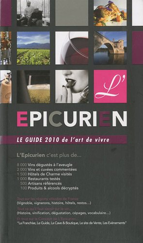 l'épicurien : le guide 2010 de l'art de vivre